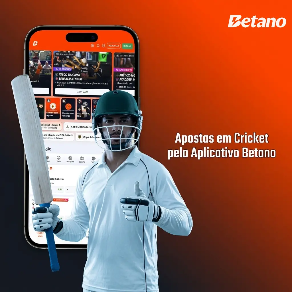 Apostas em Cricket pelo Aplicativo Betano