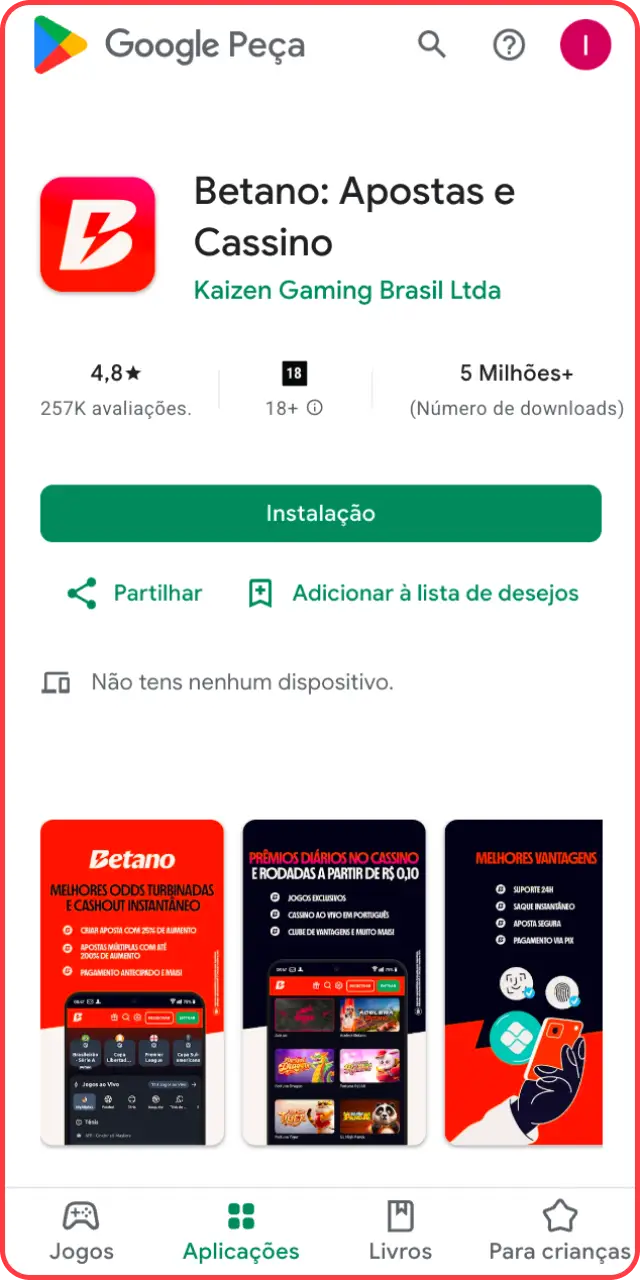 Visite a loja para obter a versão adequada do Betano APK Android.